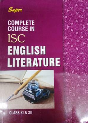 Super Complete Course in ISC English LIterature for class 11 & 12