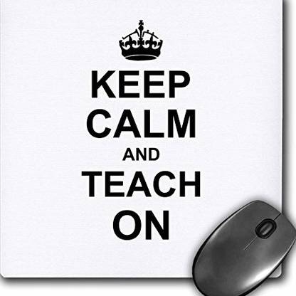 3dRose x x Inches Keep Calm and Teach on Carry on Teaching Gifts Mousepad