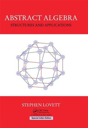 Abstract Algebra : Structures and Applications (Special Indian Edition-2019)