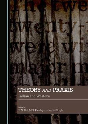 Theory and Praxis