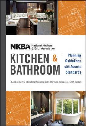 NKBA Kitchen and Bathroom Planning Guidelines with Access Standards