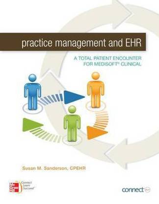 Practice Management and Ehr: A Total Patient Encounter for Medisoft Clinical with Connect Access Card