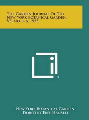 The Garden Journal of the New York Botanical Garden, V3, No. 1-6, 1953
