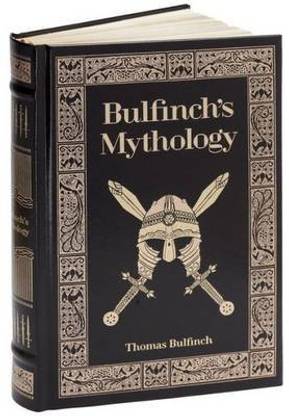 Bulfinch's Mythology (Barnes & Noble Collectible Editions)