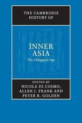 The Cambridge History of Inner Asia