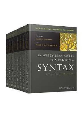 The Wiley Blackwell Companion to Syntax, 8 Volume Set