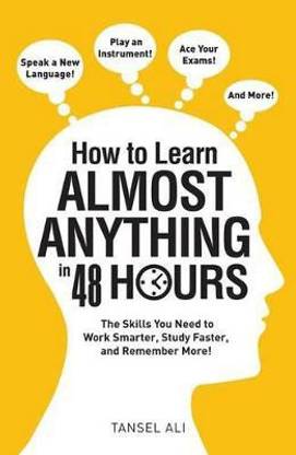 How to Learn Almost Anything in 48 Hours