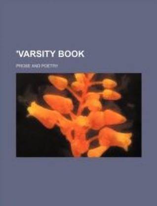 'Varsity Book; Prose and Poetry