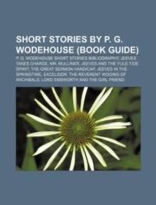 Short Stories by P. G. Wodehouse (Book Guide)