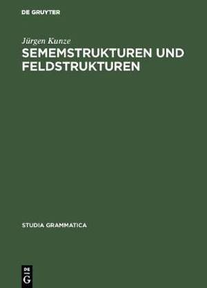 Sememstrukturen Und Feldstrukturen