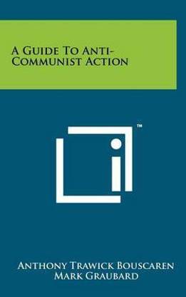 A Guide to Anti-Communist Action
