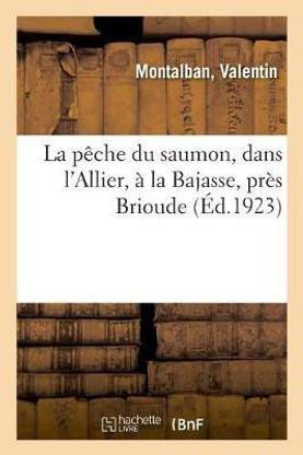 La Peche Du Saumon, Dans l'Allier, A La Bajasse, Pres Brioude