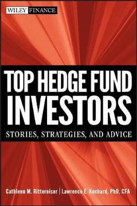 Top Hedge Fund Investors - Stories, Strategies and Advice