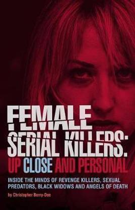 Female Serial Killers