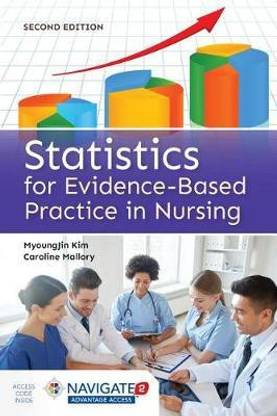 Statistics for Evidence-Based Practice in Nursing