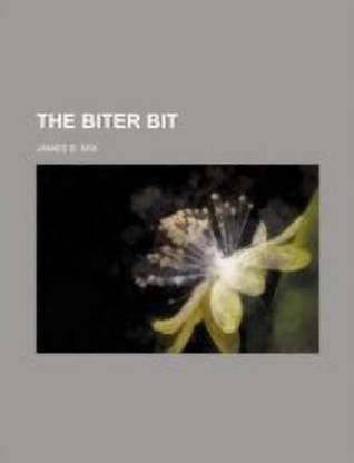 The Biter Bit