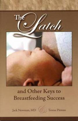 The Latch and Other Keys to Breastfeeding Success
