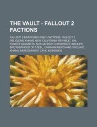The Vault - Fallout 2 Factions