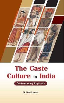 The Caste Culture in India: Contemporary Approach
