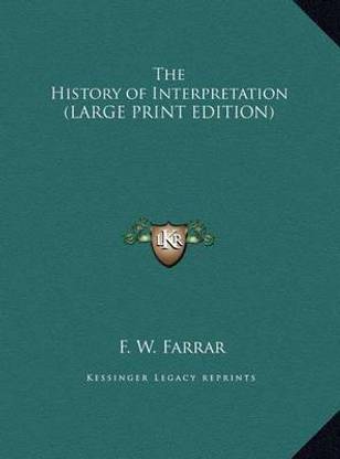 The History of Interpretation (LARGE PRINT EDITION)