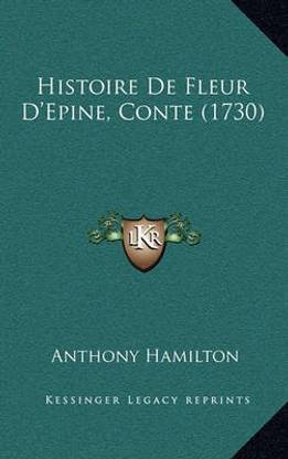 Histoire De Fleur D'Epine, Conte (1730)