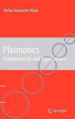 Plasmonics: Fundamentals and Applications