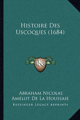 Histoire Des Uscoques (1684)