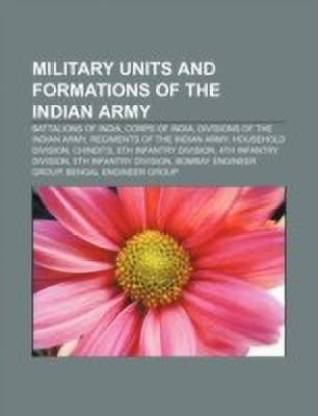 Military Units and Formations of the Indian Army