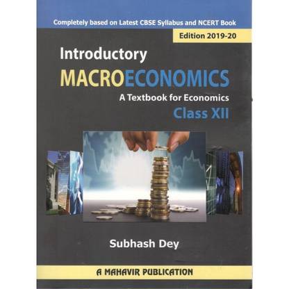 ntroductory Macroeconomics Class 12 by Subhash Dey