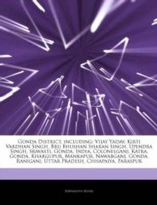 Articles on Gonda District, Including
