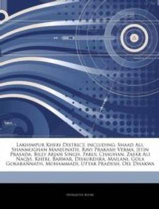 Articles on Lakhimpur Kheri District, Including