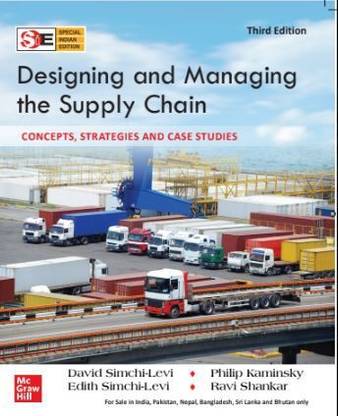 Designing and managing the supply chain, 3rd edition