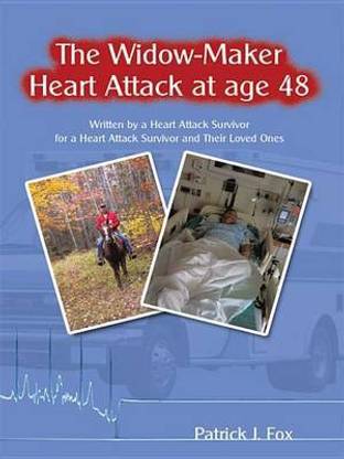 The Widow-Maker Heart Attack at Age 48