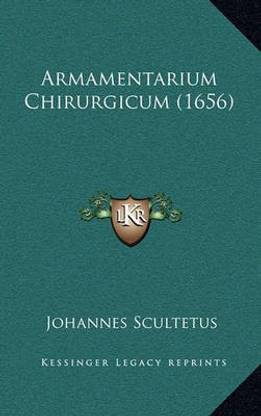 Armamentarium Chirurgicum (1656)