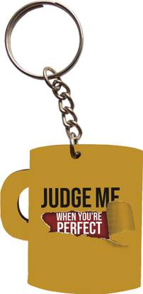 Cowo Judge me when you are perfect (cup shape) Key Chain