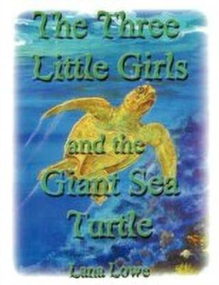 The Three Little Girls and the Giant Sea Turtle