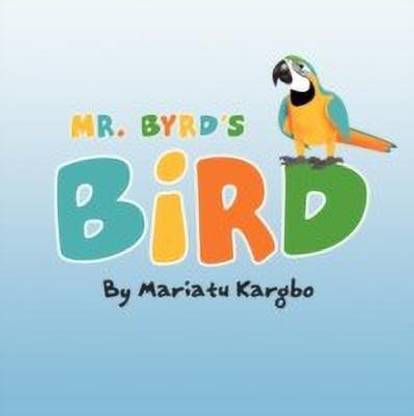 Mr. Byrd's Bird