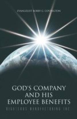 God's Company and His Employee Benefits