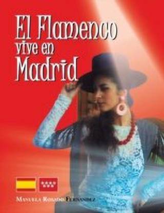El Flamenco Vive En Madrid