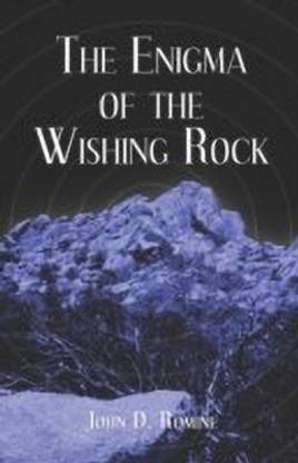 The Enigma of the Wishing Rock