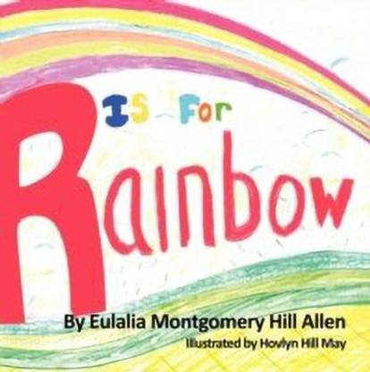 R is for Rainbow