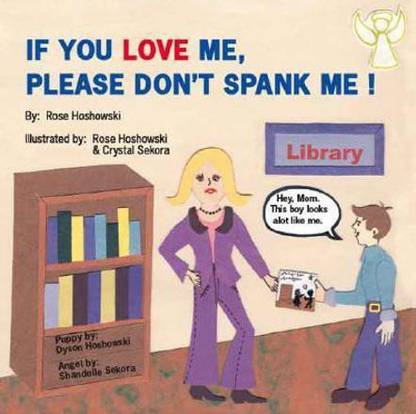 If You Love Me, Please Don't Spank Me!