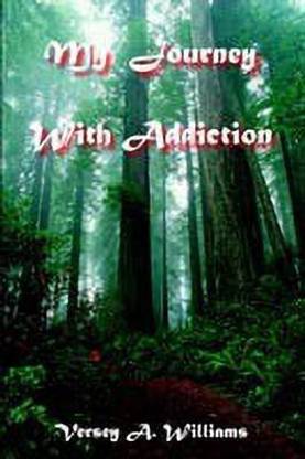 My Journey With Addiction
