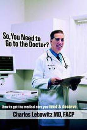 So, You Need to Go to The Doctor?