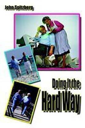 Doing it the Hard Way