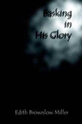 Basking in His Glory