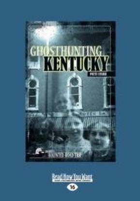 Ghosthunting Kentucky