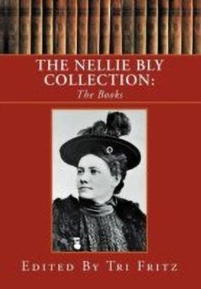 The Nellie Bly Collection