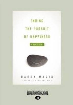 Ending the Pursuit of Happiness