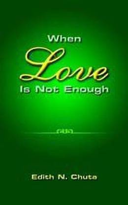 When Love Is Not Enough